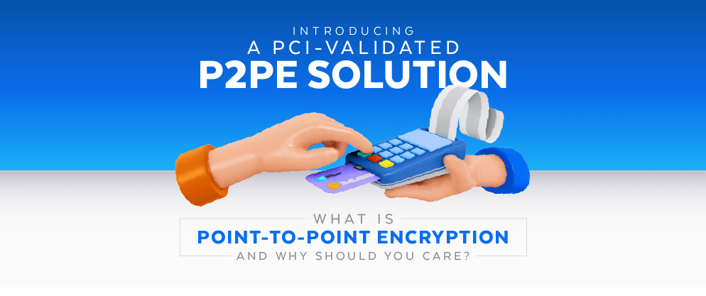 Understanding Point-to-Point Encryption: Ensuring Compliance and ...